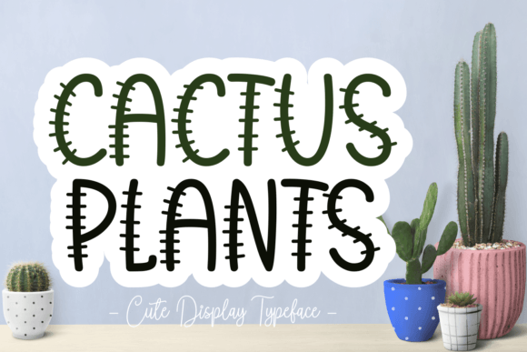 Cactus Plants: Evaluating a Hand-Drawn Desert Font for Design Projects