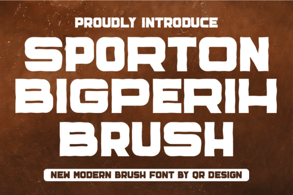 Sporton Bigperih Brush: Elevating Brand Identity with Authentic Typography
